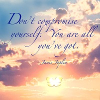Quote of the Day - Don't compromise yourself...